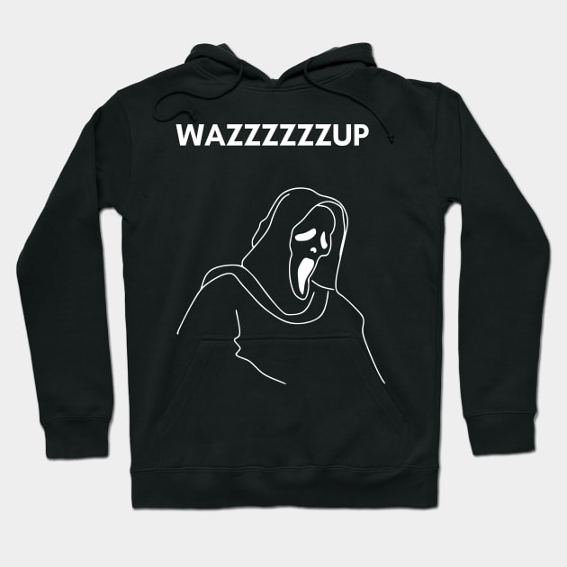 Wazzzup Scream Spooky Halloween Tee Hoodie by NostalgiaUltra